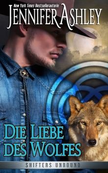 Die Liebe des Wolfes: Shifters Unbound, Book 4.5