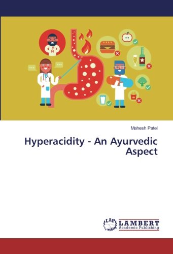 Hyperacidity - An Ayurvedic Aspect