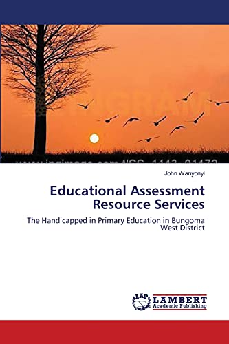 Educational Assessment Resource Services: The Handicapped in Primary Education in Bungoma West District