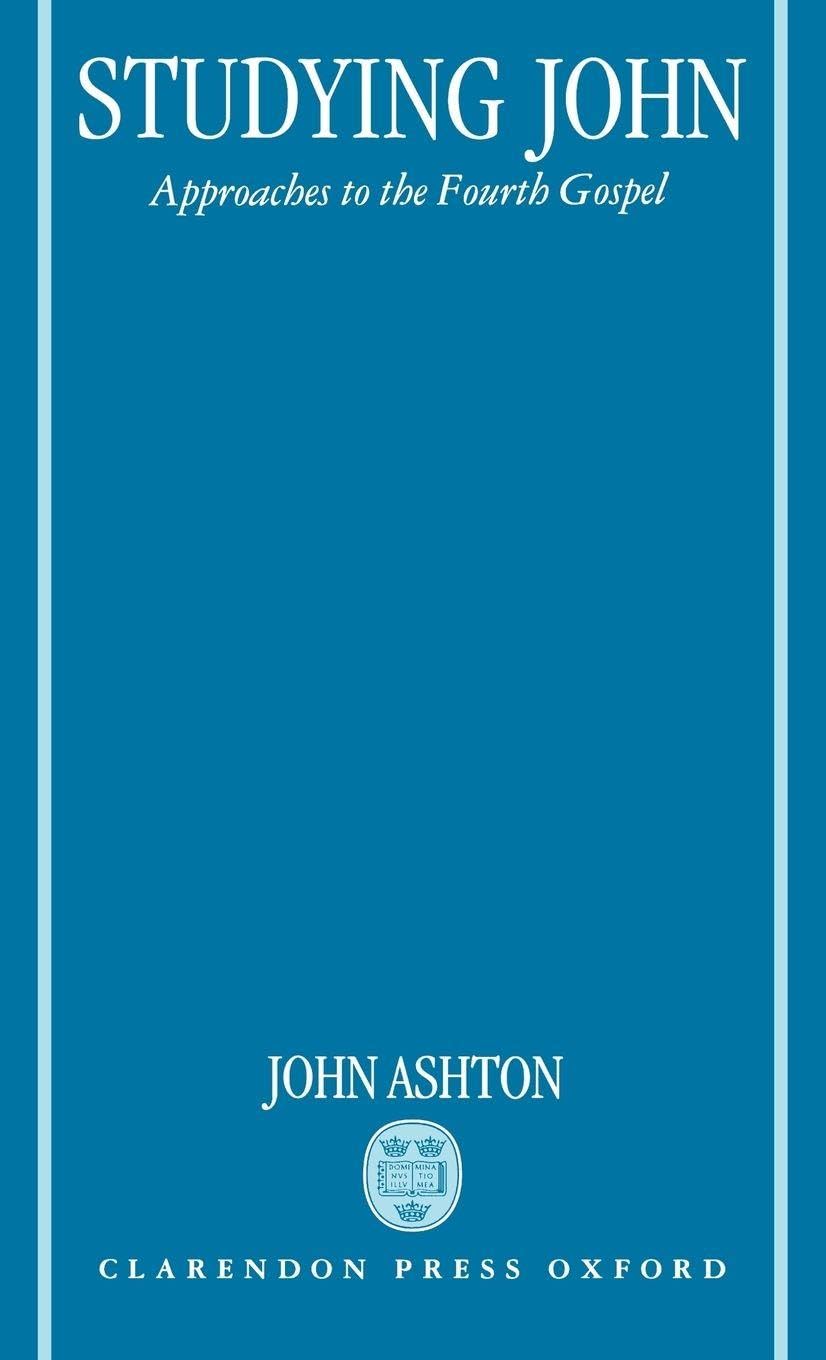 Studying John. Approaches to the Fourth Gospel