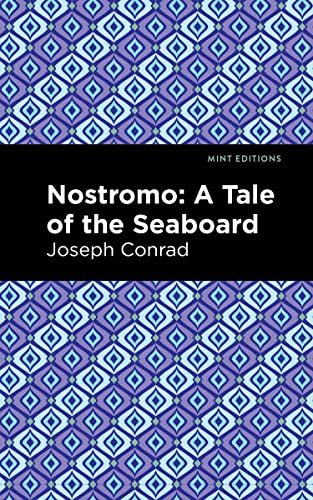 Nostromo (Mint Editions―Literary Fiction)
