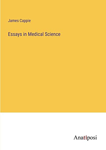 Essays in Medical Science