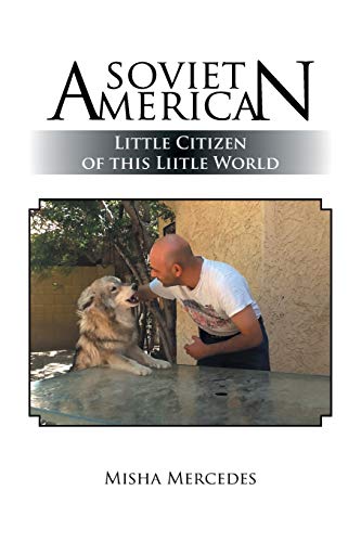 Soviet American: Little Citizen of this Liitle World
