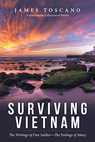 Surviving Vietnam: The Writings of One Soldier-The Feelings of Many