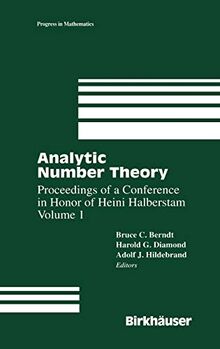 Analytic Number Theory: Proceedings of a Conference In Honor of Heini Halberstam Volume 1 (Progress in Mathematics, 138, Band 138)