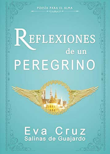 Reflexiones de un peregrino: poesía para el alma