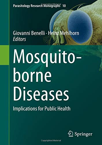 Mosquito-borne Diseases: Implications for Public Health (Parasitology Research Monographs, Band 10)
