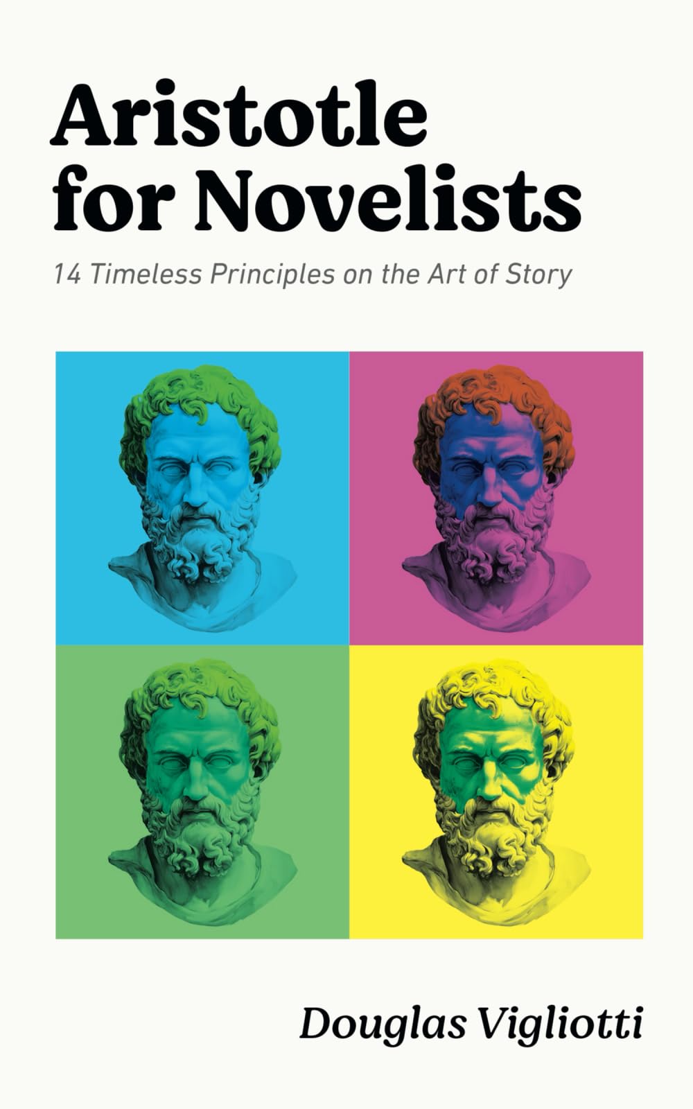 Aristotle for Novelists: 14 Timeless Principles on the Art of Story