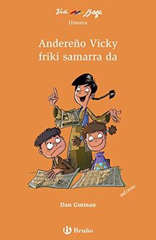 Andereño Vicky friki samarra da (Euskara - 8 URTE + - ZIABOGA)