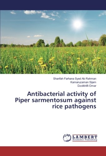 Antibacterial activity of Piper sarmentosum against rice pathogens