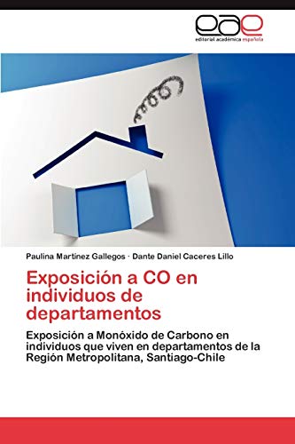 Exposición a CO en individuos de departamentos: Exposición a Monóxido de Carbono en individuos que viven en departamentos de la Región Metropolitana, Santiago-Chile
