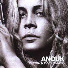 Who 039 S Your Momma Von Anouk