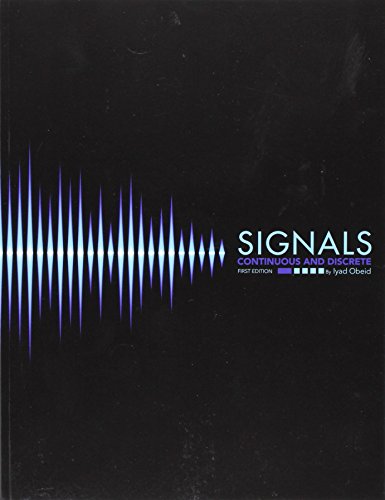 Signals: Continuous and Discrete