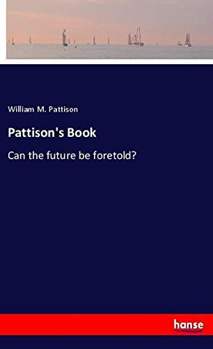 Pattison's Book: Can the future be foretold?