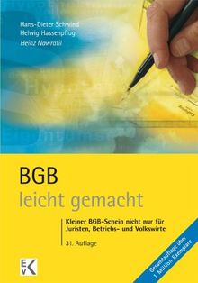 BGB leicht gemacht: Eine Einführung mit praktischen Fällen und Tipps zum Klausuraufbau und Studium für Juristen, Betriebs- und Volkswirte und Studierende an Fachhochschulen und Berufsakademien