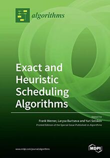 Exact and Heuristic Scheduling Algorithms