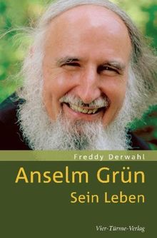 Anselm Grün: Sein Leben