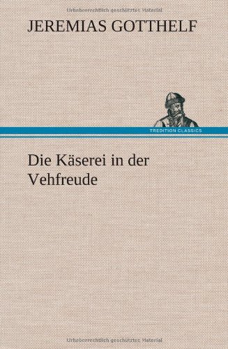 Die Käserei in der Vehfreude
