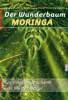 Der Wunderbaum Moringa von Bruhns, Erwin G.  | Buch | Zustand sehr gut