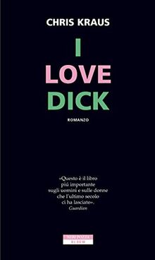 I love Dick