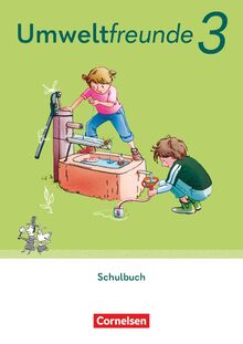 Umweltfreunde - Mecklenburg-Vorpommern, Sachsen-Anhalt, Sachsen, Thüringen - Ausgabe 2023 - 3. Schuljahr: Schulbuch - Mit digitalen Medien