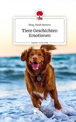 Tiere Geschichten Emotionen. Life is a Story - story.one