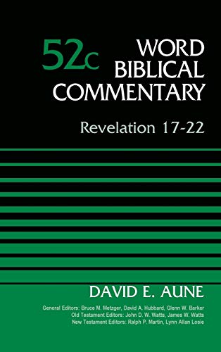Revelation 17-22, Volume 52c (Word Biblical Commentary)