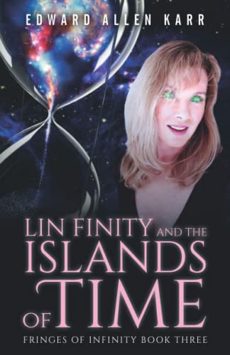 Lin Finity And The Islands Of Time (Fringes of Infinity, Band 3)
