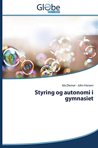 Styring og autonomi i gymnasiet