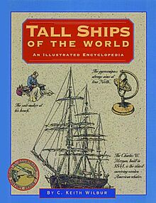 Tall Ships of the World: An Illustrated Encyclopedia (Illustrated Living History) von Wilbur, C. Keith | Buch | Zustand gut