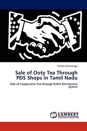 Sale of Ooty Tea Through PDS Shops in Tamil Nadu: Sale of Cooperative Tea through Public Distribution System