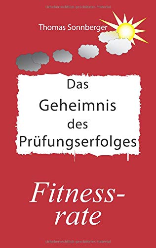 Thomas Sonnberger Das Geheimnis Des Prüfungserfolges, Fitness-rate (Emotionen/ Selbstorganisation)