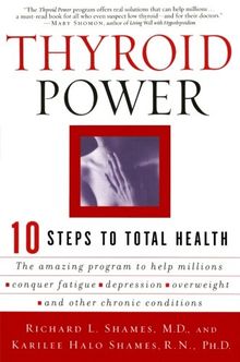 Thyroid Power: Ten Steps to Total Health
