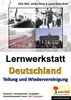 Lernwerkstatt "Deutschland - Teilung und Wiedervereinigung": 8.-10. Schuljahr. 50 Kopiervorlagen