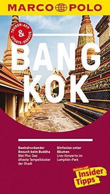 MARCO POLO Reiseführer Bangkok: Reisen mit Insider-Tipps. Inklusive kostenloser Touren-App & Update-Service