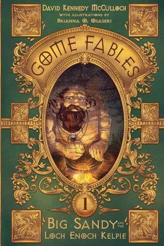 Big Sandy and the Loch Enoch Kelpie (Gome Fables, Band 1)