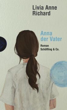 Anna der Vater: Roman