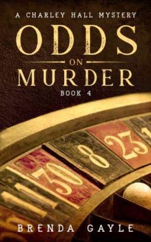 Odds on Murder: A Charley Hall Mystery