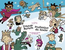 Traumberufe - Ausgabe Deutsch-Portugiesisch: Profissões de sonho