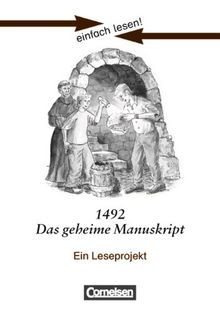 einfach lesen! - Für Lesefortgeschrittene: Niveau 2 - 1492 - Das geheime Manuskript: Ein Leseprojekt nach dem Jugendbuch von Peter Gissy. Arbeitsbuch mit Lösungen