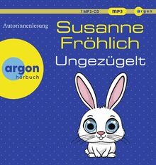 Ungezügelt von Fröhlich, Susanne  | Buch | Zustand sehr gut