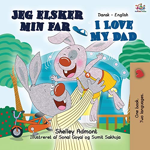 I Love My Dad: Danish English Bilingual Edition (Danish English Bilingual Collection)