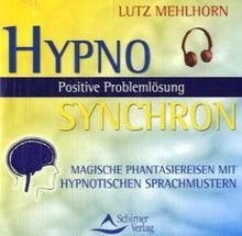 Positive Problemlösung. CD: Die Methode, mit der man für jedes Problem die richtige Lösung findet