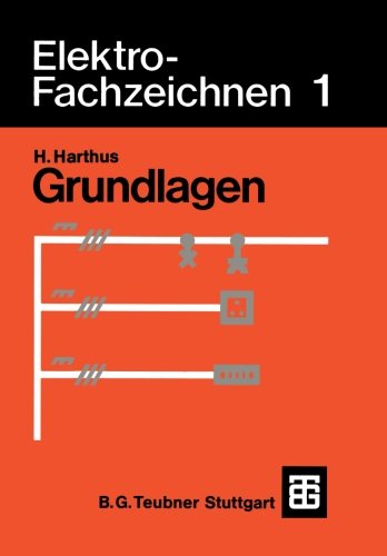 Elektro-Fachzeichnen 1: Grundlagen (German Edition)