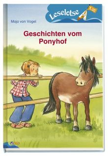 Geschichten vom Ponyhof: Leselotse - 1. Lesestufe: Leselotse Erstlesebuch Lesestufe 1