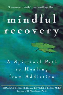 Mindful Recovery: A Spiritual Path to Healing from Addiction (General Self-Help)