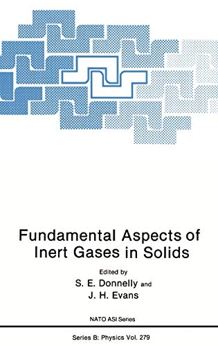Fundamental Aspects of Inert Gases in Solids (Nato Science Series B:, 279, Band 279)