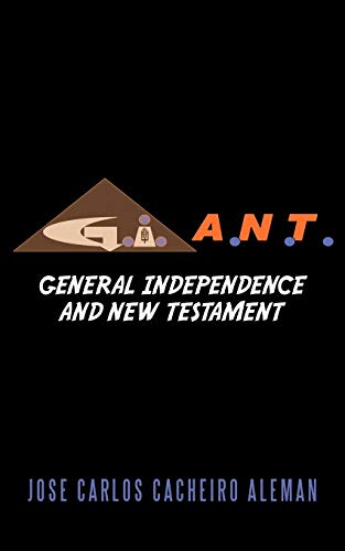 G.I.A.N.T.: General Independence and New Testament