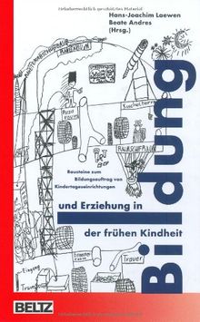 Bildung und Erziehung in der frühen Kindheit: Bausteine zum Bildungsauftrag von Kindertageseinrichtungen