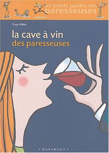 La cave à vin des paresseuses